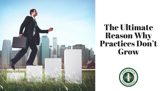The Ultimate Reason Why Practices Don’t Grow